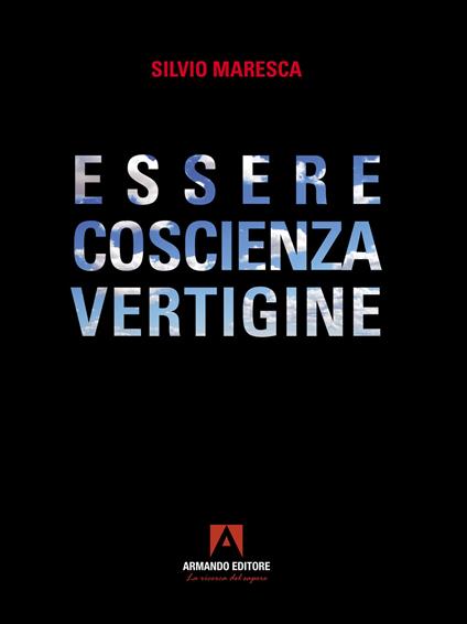 Essere coscienza vertigine - Silvio Maresca - copertina