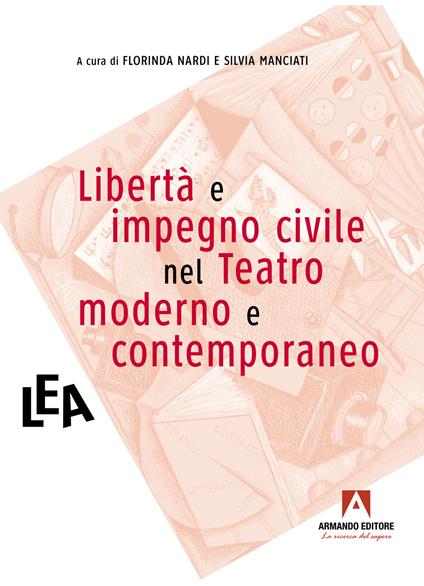 Libertà e impegno civile nel teatro moderno e contemporaneo - copertina