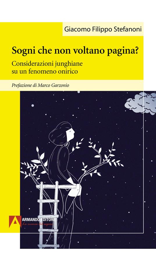 Sogni che non voltano pagina? Considerazioni junghiane su un fenomeno onirico - Giacomo Filippo Stefanoni - copertina