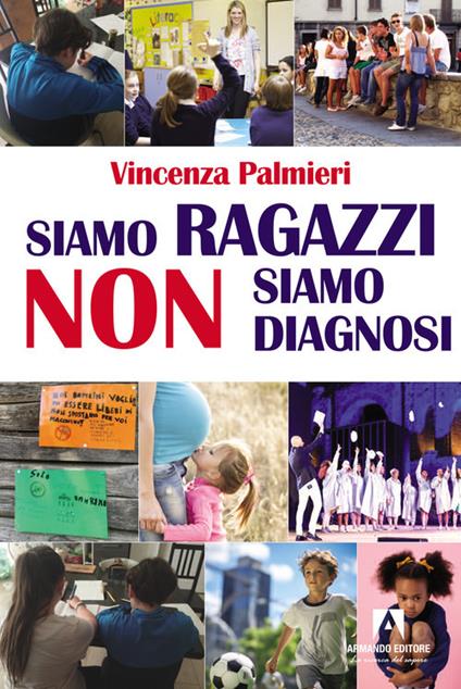Siamo ragazzi non diagnosi - Vincenza Palmieri - copertina