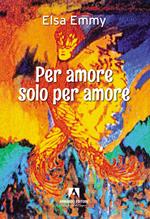 Per amore, solo per amore