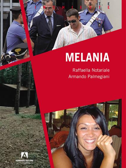 Melania - Raffaella Notariale,Armando Palmegiani - ebook