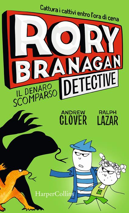 Rory Branagan, detective. Il denaro scomparso - Andrew Clover - copertina