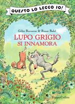 Lupo Grigio si innamora. Questo lo leggo io!