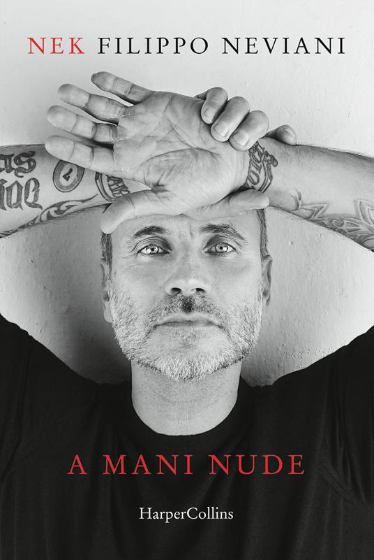 A mani nude - Nek Filippo Neviani - copertina