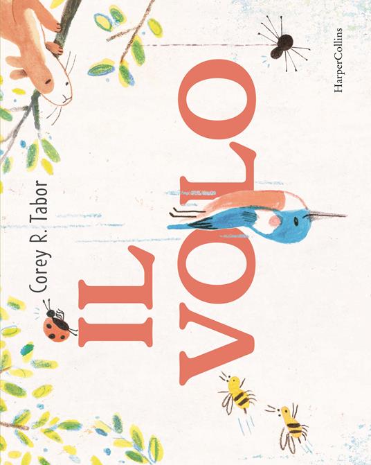 Il volo. Ediz. a colori - Corey Tabor - copertina