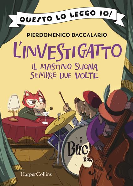 Il mastino suona sempre due volte. L'investigatto - Pierdomenico Baccalario - copertina