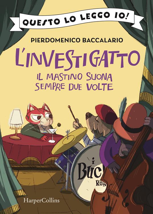 Il mastino suona sempre due volte. L'investigatto - Pierdomenico Baccalario - copertina