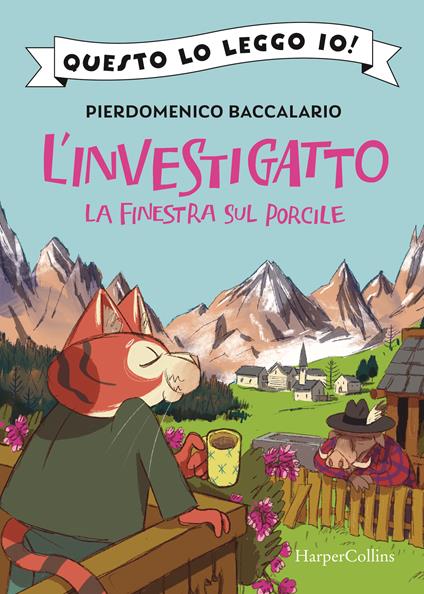 La finestra sul porcile. L'investigatto - Pierdomenico Baccalario - copertina