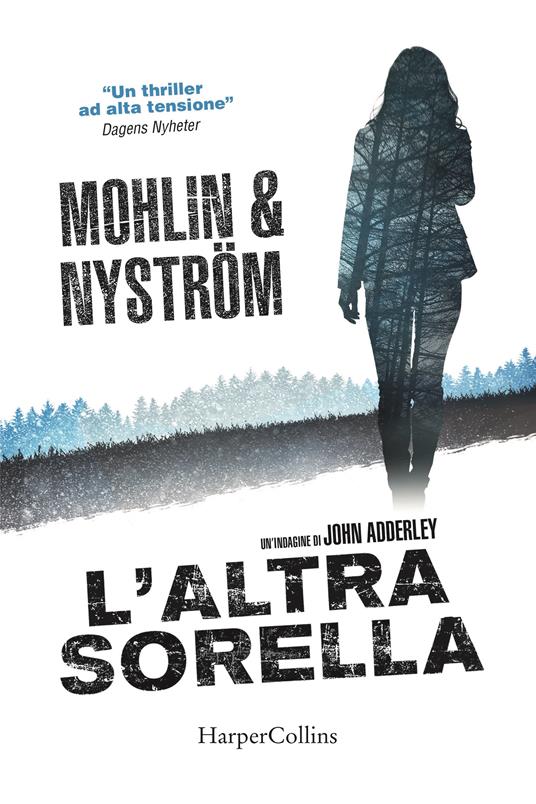 L'altra sorella. Un'indagine di John Adderley - Peter Mohlin,Peter Nystrom - copertina