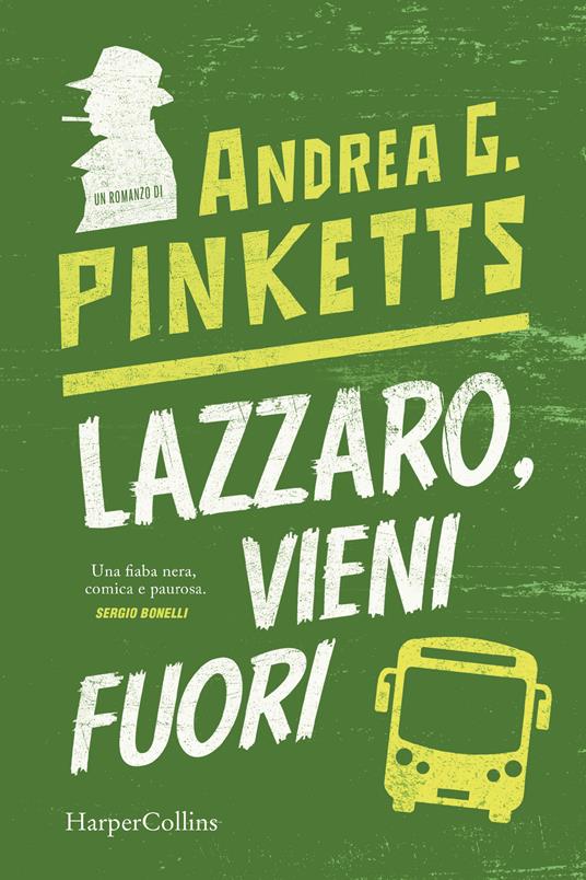 Lazzaro, vieni fuori - Andrea G. Pinketts - copertina