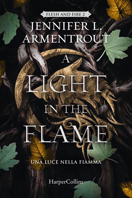 A light in the flame. Una luce nella fiamma. Flesh and Fire. Vol. 2 - Jennifer L. Armentrout - copertina