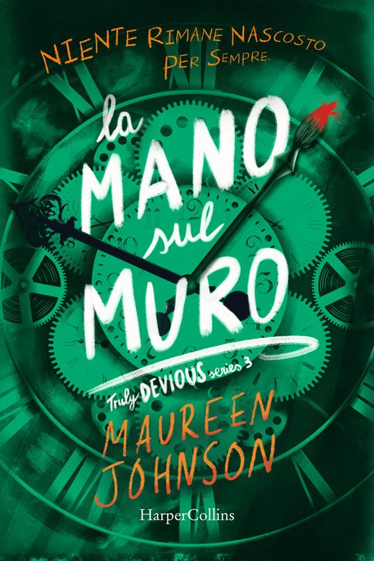 La mano sul muro. Truly Devious. Vol. 3 - Maureen Johnson - copertina