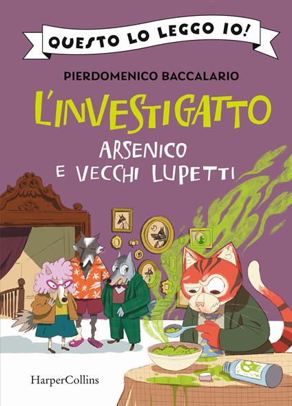 Arsenico e vecchi lupetti. L'investigatto - Pierdomenico Baccalario - copertina