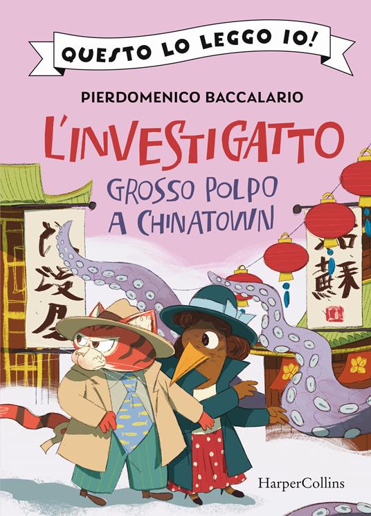 Grosso polpo a Chinatown. L'investigatto - Pierdomenico Baccalario - copertina