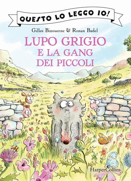 Lupo Grigio e la gang dei piccoli - Gilles Bizouerne - copertina