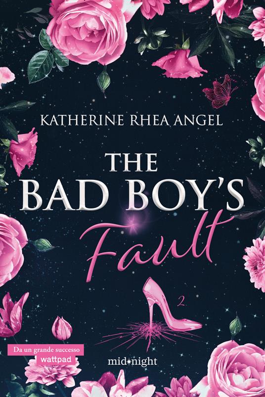 The bad boy's fault. Ediz. italiana. Vol. 2 - Katherine Rhea Angel - copertina