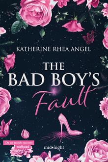 The bad boy's fault. Ediz. italiana. Vol. 2