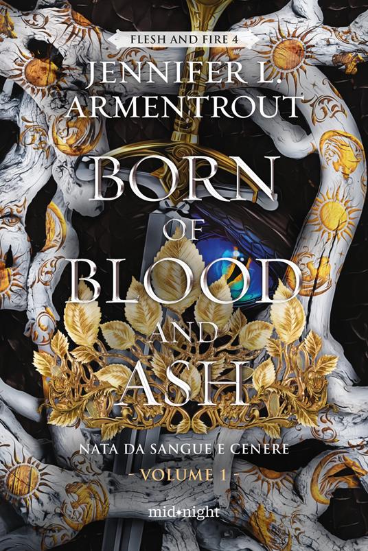 Born of blood and ash. Nata da sangue e cenere. Vol. 1 - Jennifer L. Armentrout - copertina