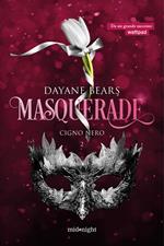 Cigno nero. Masquerade. Vol. 2