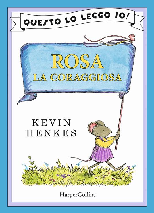 Rosa la coraggiosa - Kevin Henkes - copertina