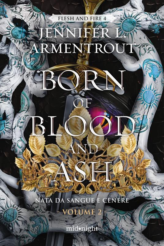 Born of blood and ash. Nata da sangue e cenere. Vol. 2 - Jennifer L. Armentrout - copertina