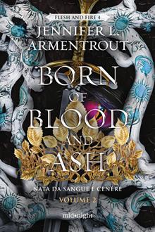 Born of blood and ash. Nata da sangue e cenere. Vol. 2