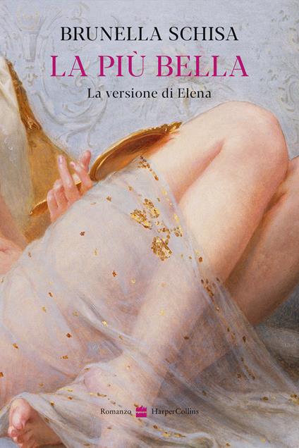 La più bella. La versione di Elena - Brunella Schisa - copertina