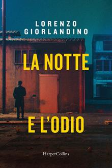 La notte e l'odio