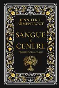 Libro Sangue e cenere. Blood and Ash. Ediz. deluxe. Vol. 1 Jennifer L. Armentrout