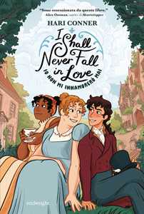 Libro I shall never fall in love. Io non mi innamorerò mai Hari Conner