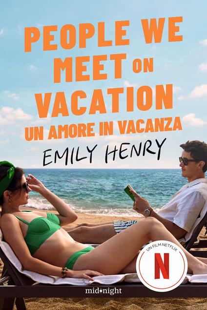 People we meet on vacation. Un amore in vacanza - Emily Henry - copertina