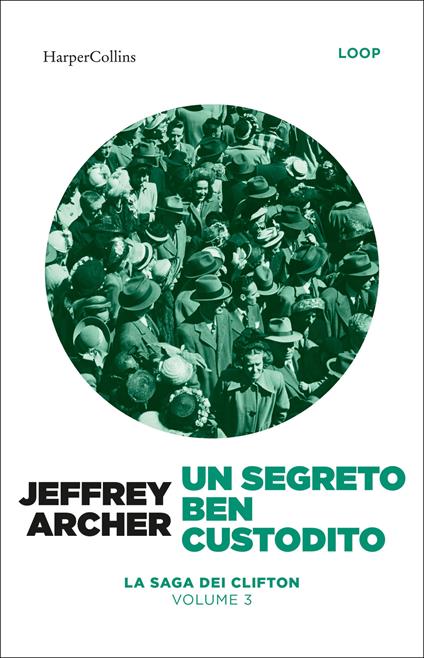 Un segreto ben custodito - Jeffrey Archer - copertina