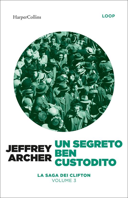 Un segreto ben custodito - Jeffrey Archer - copertina