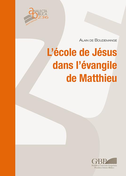 L'école de Jésus dans l’évangile de Matthieu - Alain De Boudemange - copertina