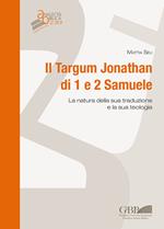 Il Targum Jonathan di 1 e 2 Samuele. La natura della sua traduzione e la sua teologia