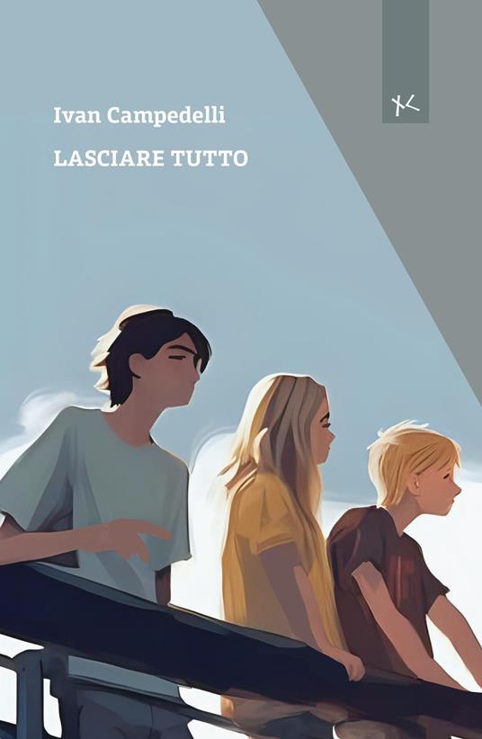 Lasciare tutto - Ivan Campedelli - copertina