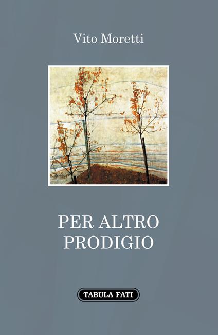 Per altro prodigio - Vito Moretti - copertina