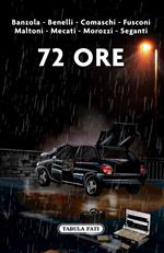 72 ore