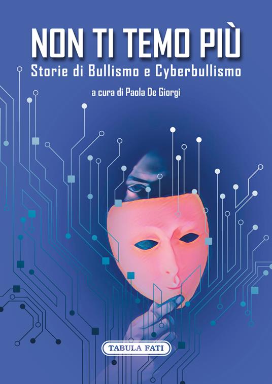 Non ti temo più. Storie di bullismo e cyberbullismo - copertina