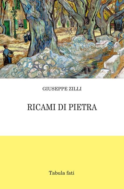 Ricami di pietra - Giuseppe Zilli - copertina