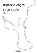 Le sei storie di Fifi