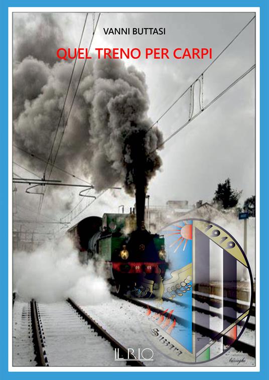 Quel treno per Carpi - Vanni Buttasi - copertina