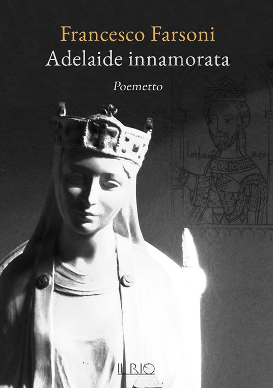 Adelaide innamorata - Francesco Farsoni - copertina