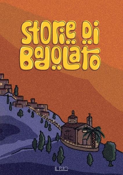 Storie di Badolato. Guida didattica per bambini sulle storie, le tradizioni e i luoghi di Badolato - copertina
