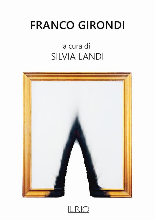 Franco Girondi. Catalogo della mostra (Forte dei Marmi, 5-23 settembre 2021) - copertina