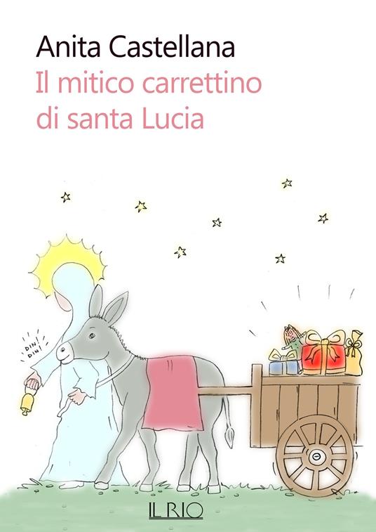 Il mitico carrettino di santa Lucia - Anita Castellana - copertina
