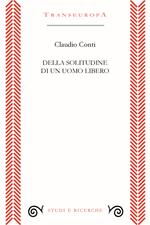 Della solitudine di un uomo libero
