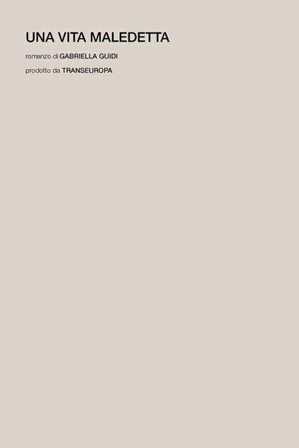 Una vita maledetta - Gabriella Guidi - copertina