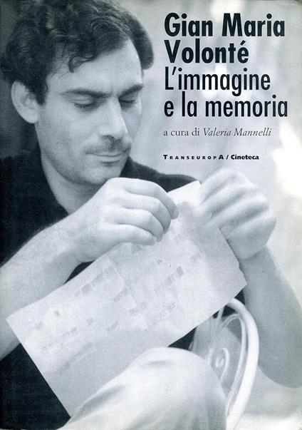 Gian Maria Volonté. L'immagine e la memoria - copertina
